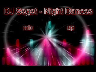 dj seget - night dances